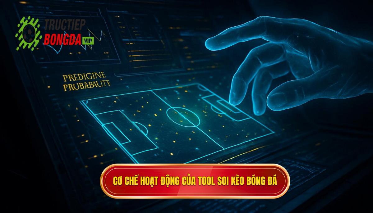 Bản chất và cơ chế vận hành của các tool soi kèo bóng đá hiện nay