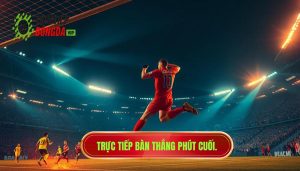 Bàn thắng phút cuối trực tiếp: Nghệ thuật và Cảm xúc bóng đá đỉnh cao